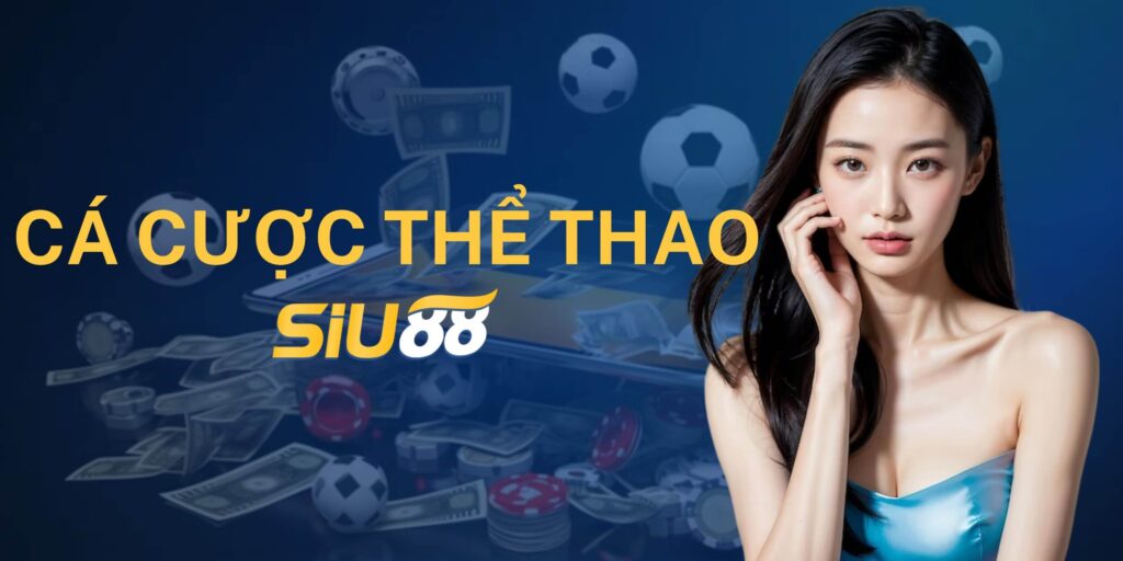 Cá cược thể thao Siu88