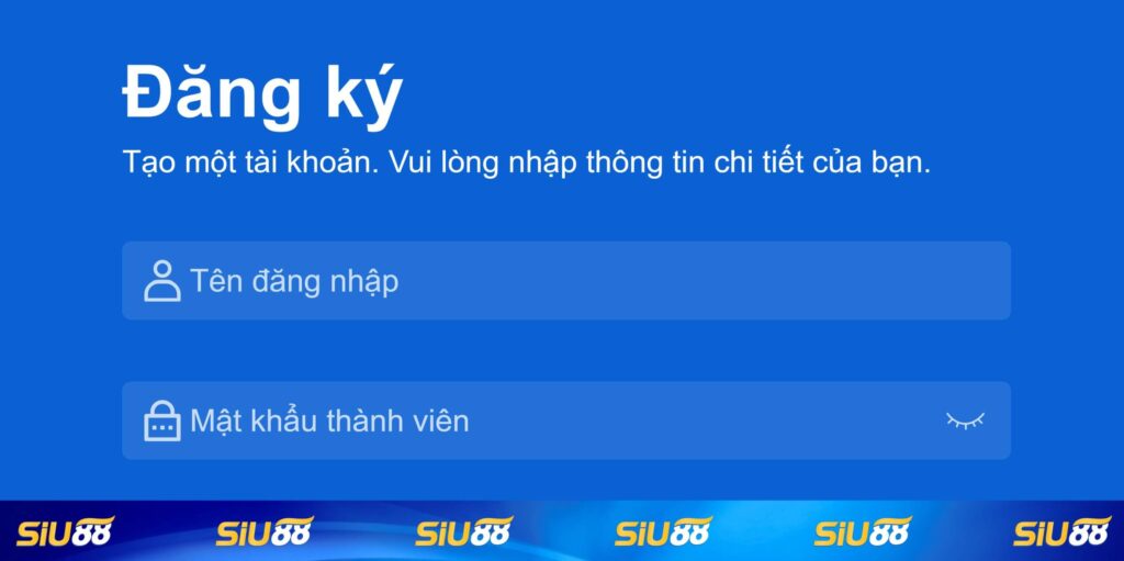 Hướng dẫn đăng ký Siu88 nhanh chóng