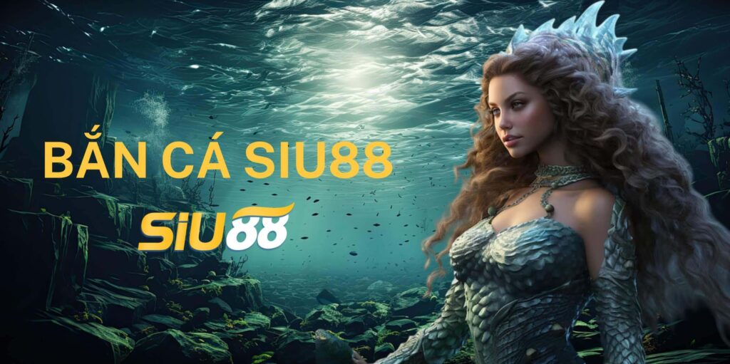 Tổng quan về game bắn cá Siu88